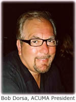 Bob Dorsa ACUMA President